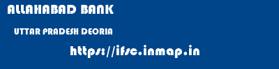 ALLAHABAD BANK  UTTAR PRADESH DEORIA    ifsc code